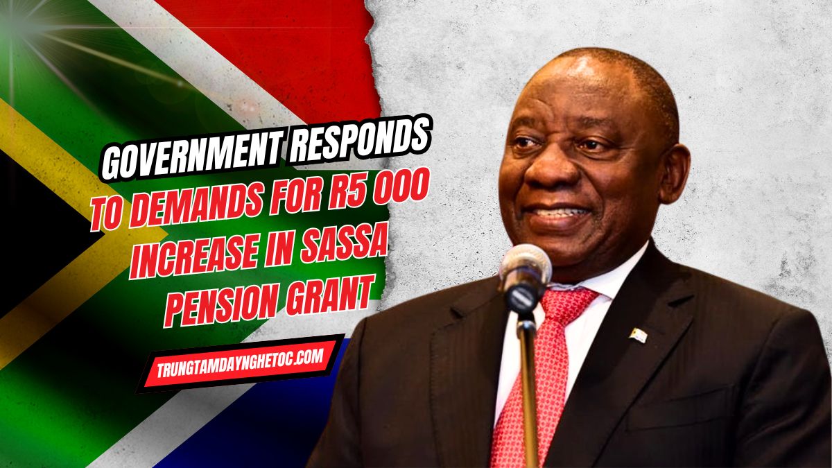 Government Responds to Demands for R5 000 Increase in SASSA Pension Grant