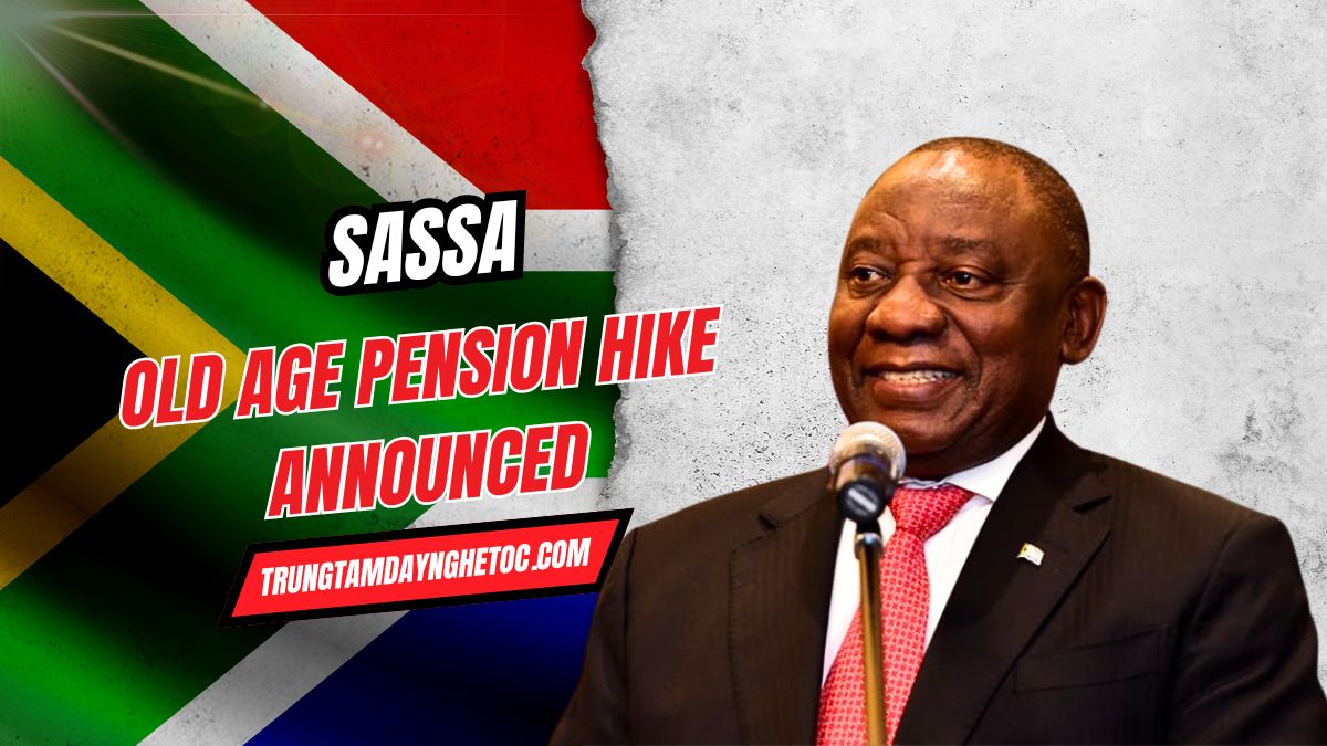 SASSA Old Age Pension Hike Announced- Latest Increase Details and Expected Payment Dates